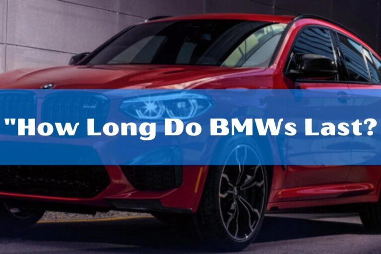 How Long Do BMWs Last