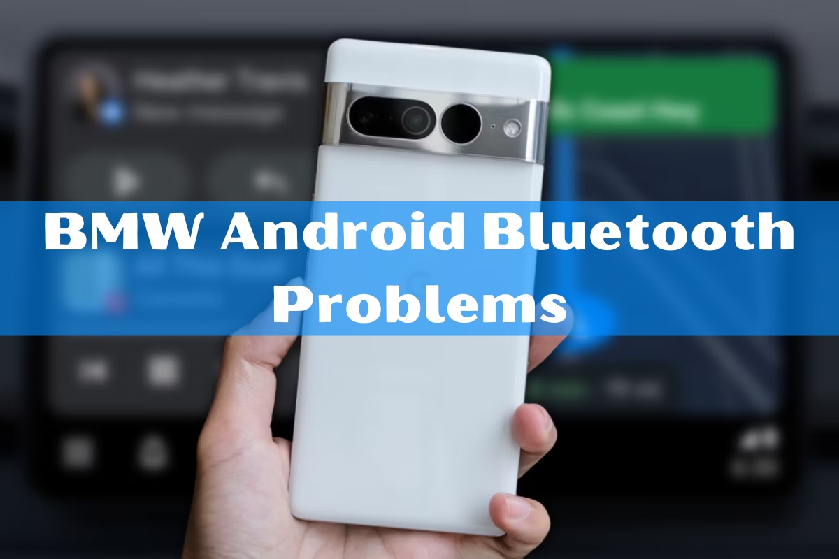 BMW Android Bluetooth Problems