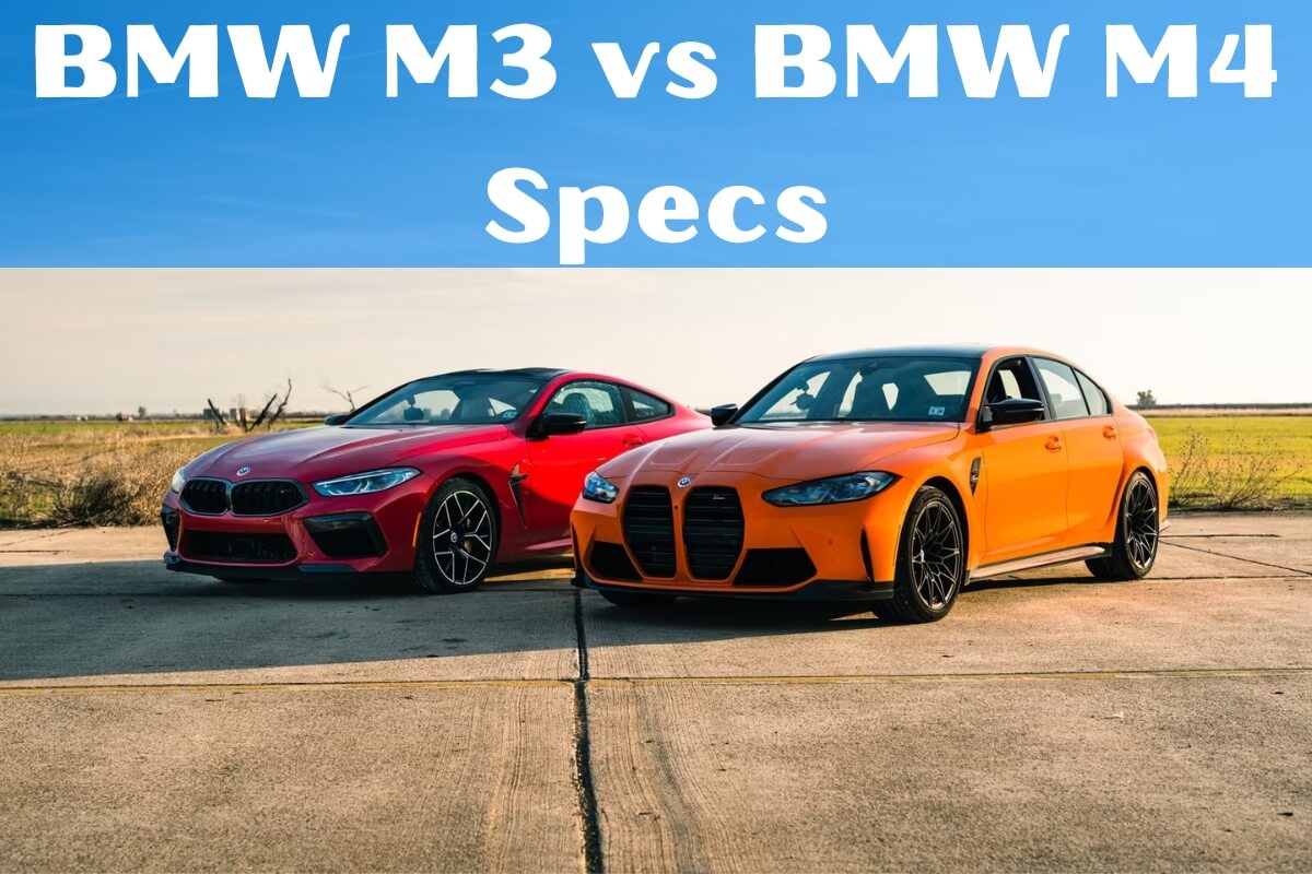 BMW M3 vs BMW M4 Specs: