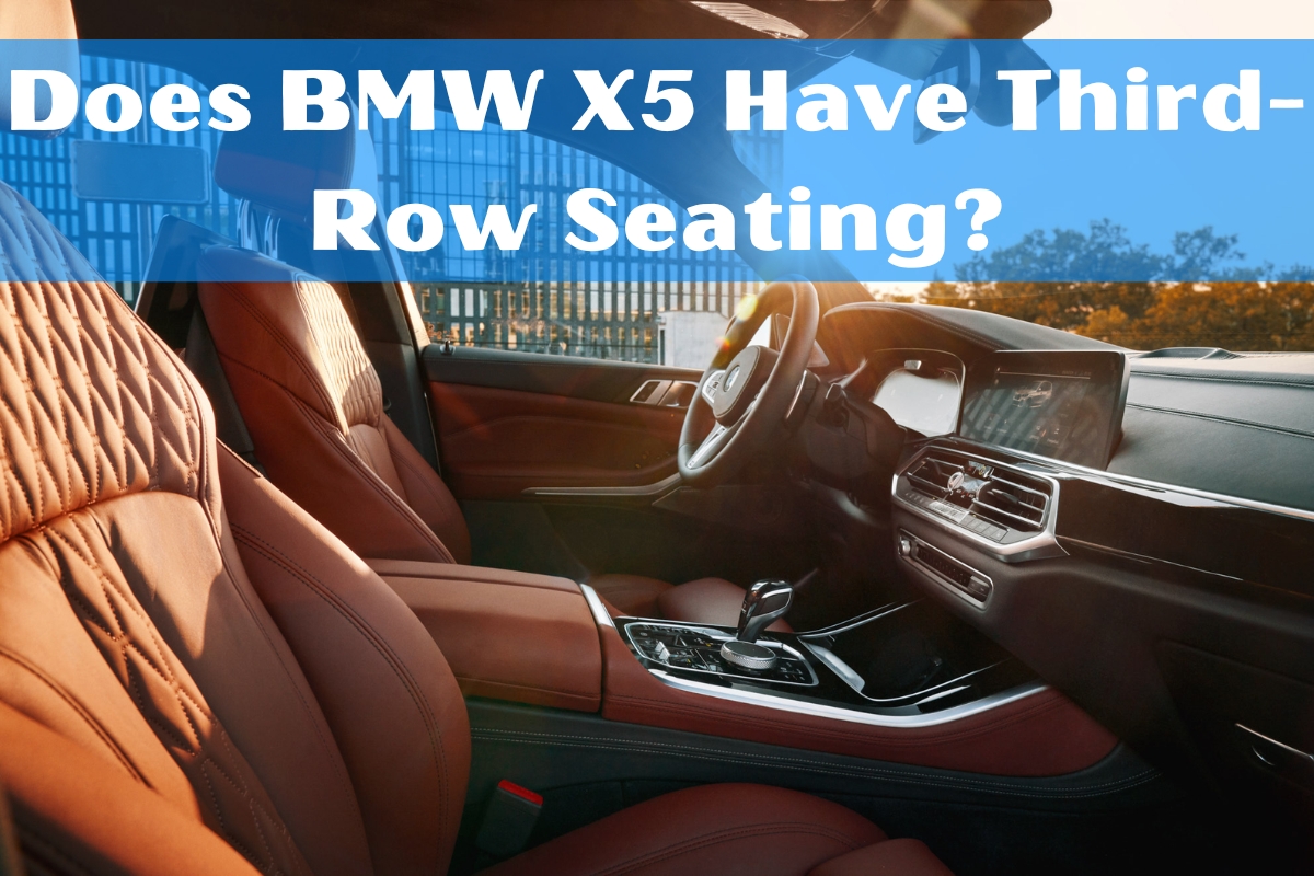 Does BMW X5 Have Third-Row Seating?