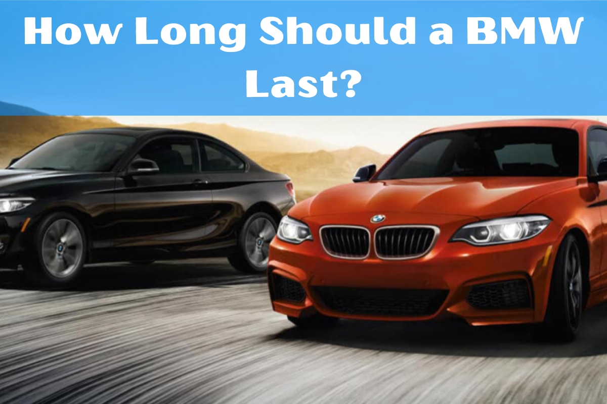 How Long Should a BMW Last?