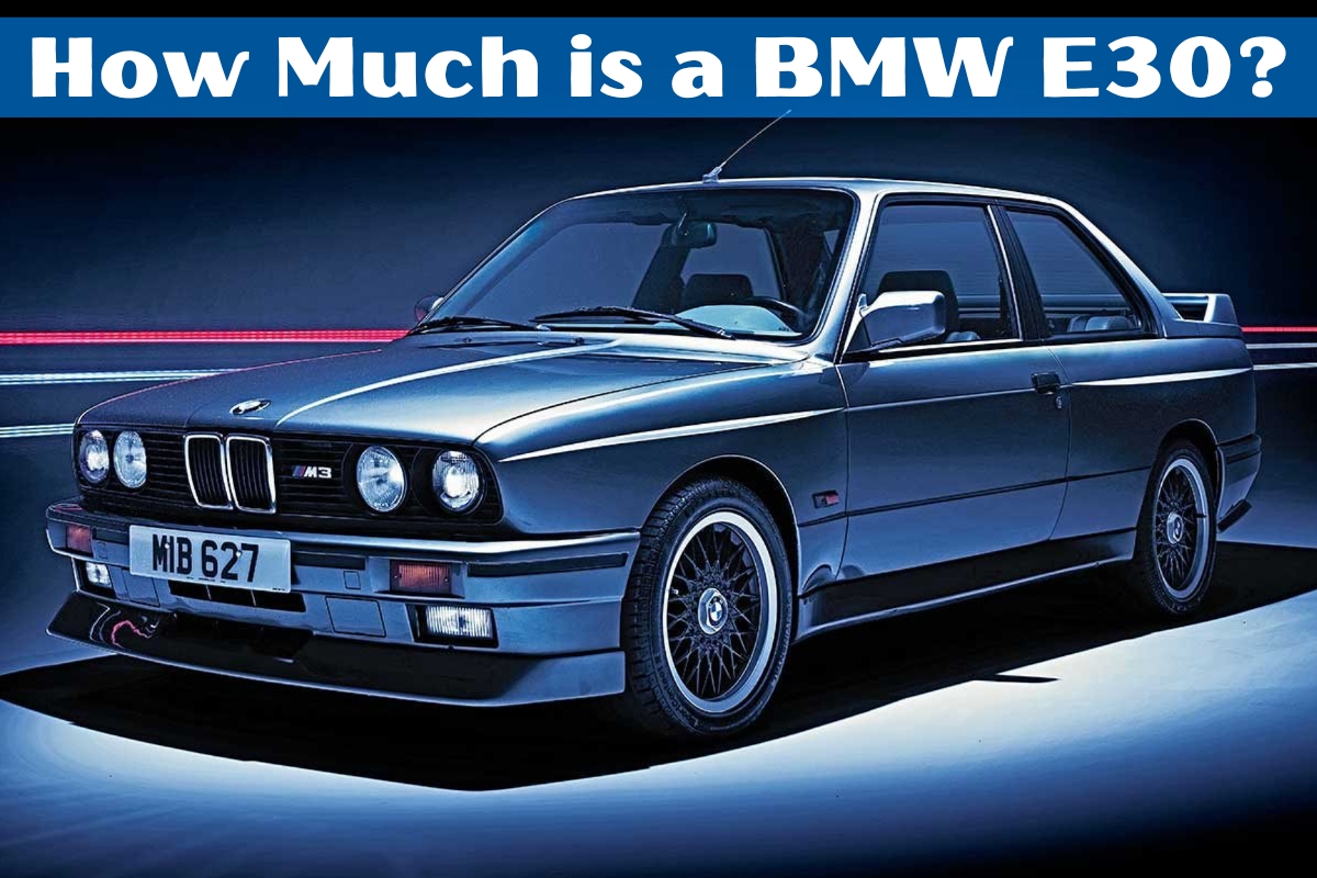 How Much is a BMW E30?