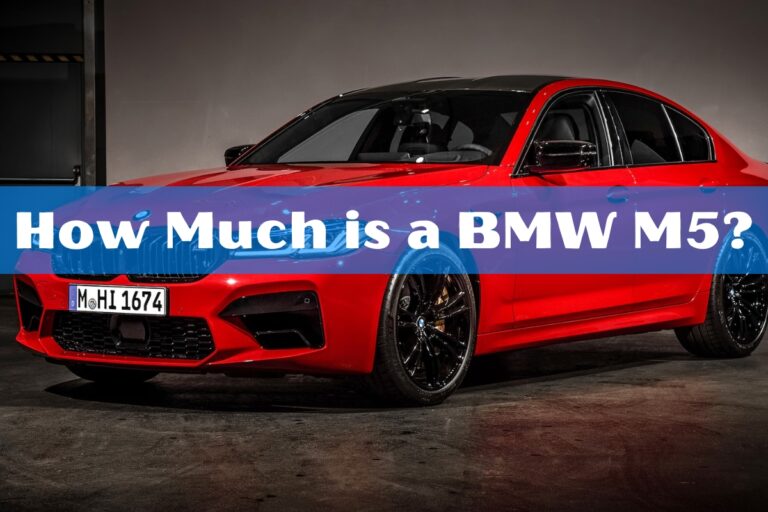 How Much is a BMW M5?