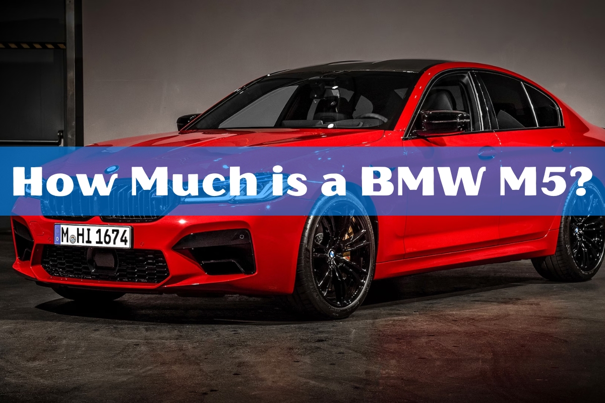 How Much is a BMW M5?