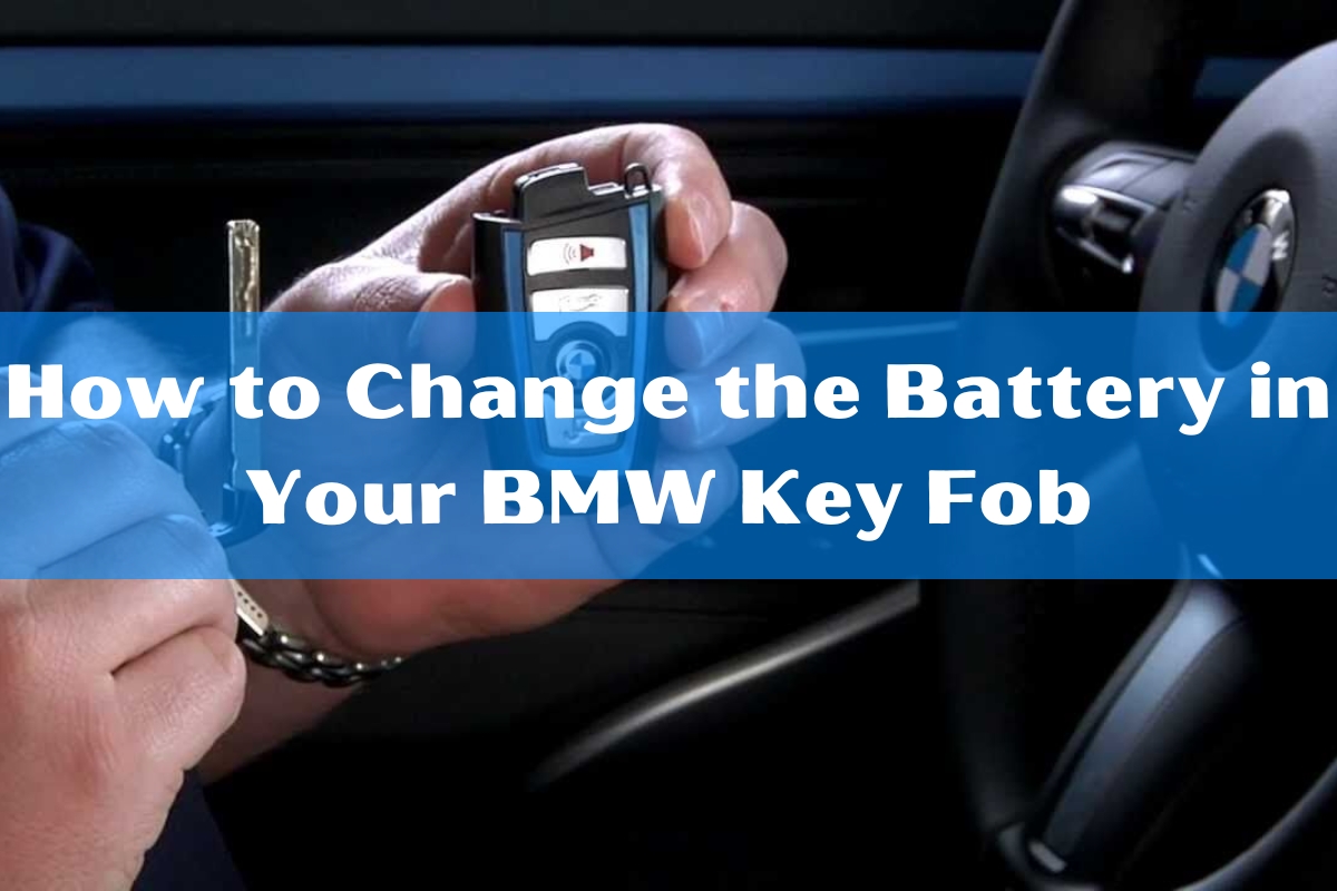 How to Change the Battery in Your BMW Key Fob