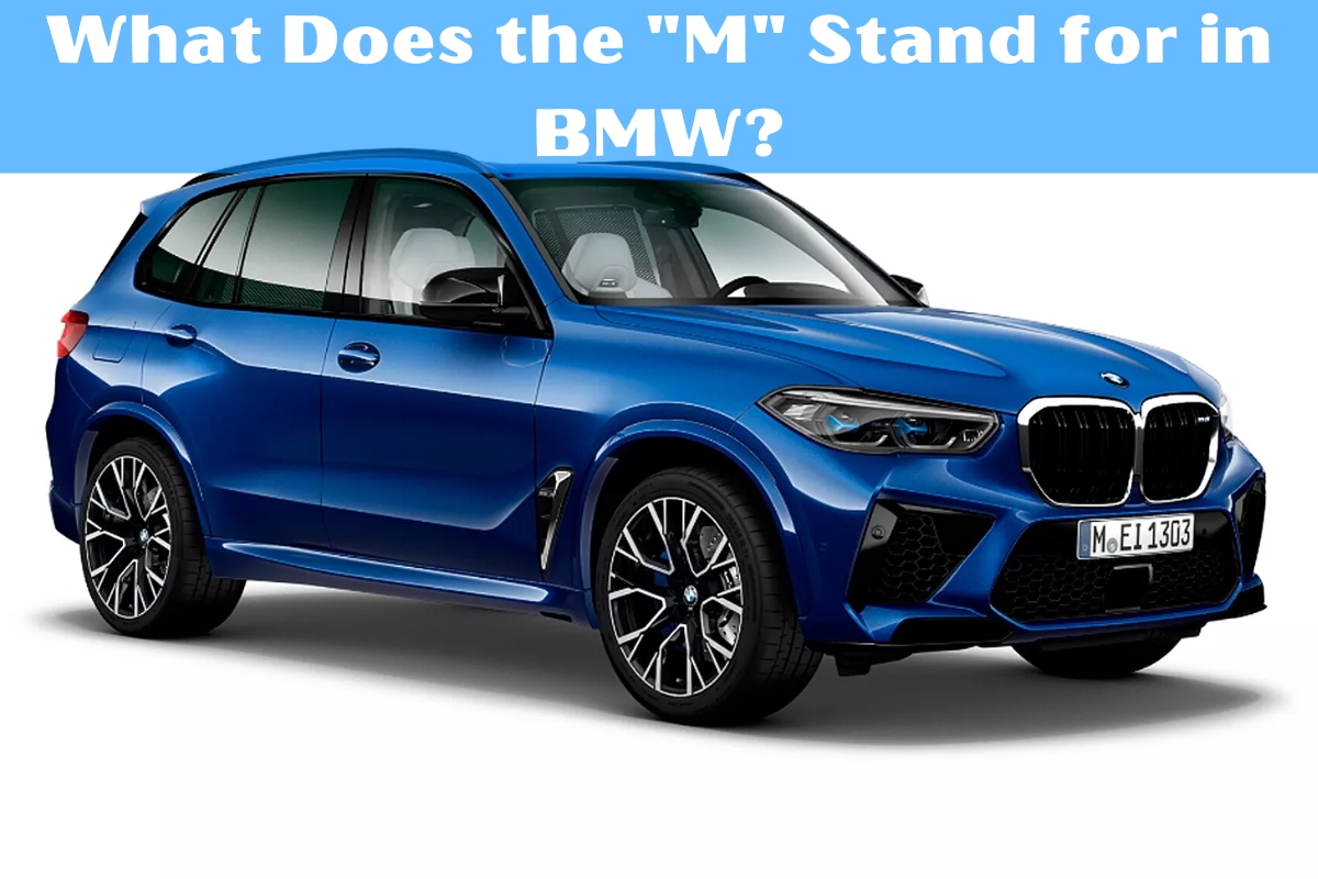 What Does the "M" Stand for in BMW?