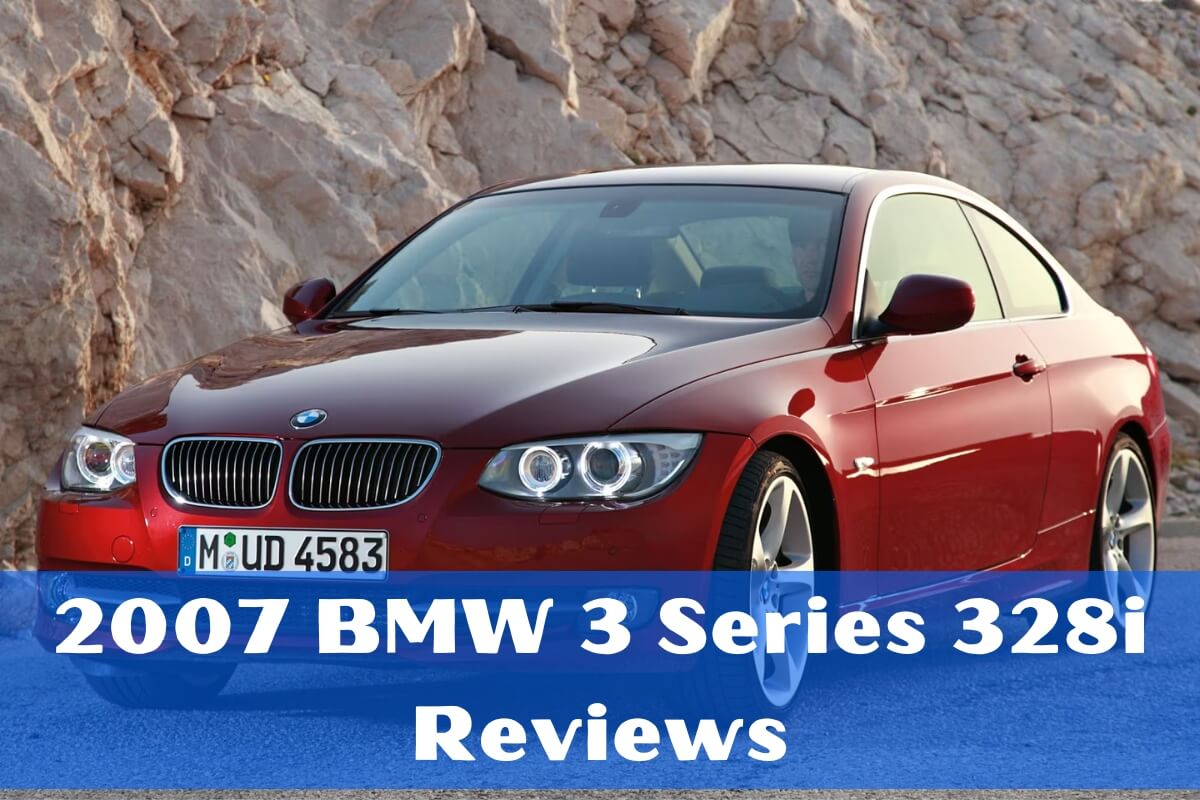 2007 BMW 3 Series 328i Reviews