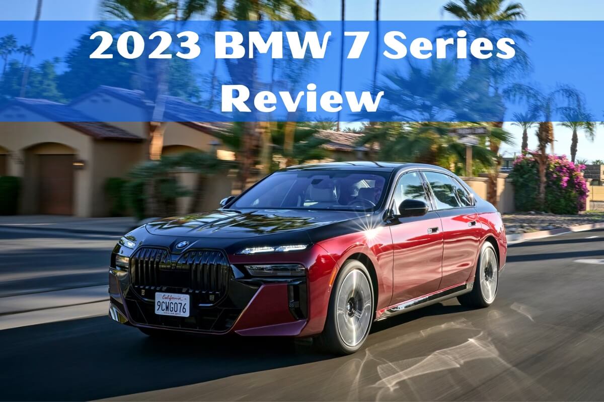 2023 BMW 7 Series Review