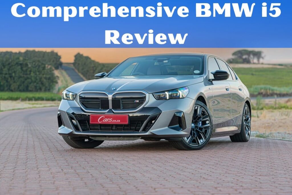 Comprehensive BMW i5 Review