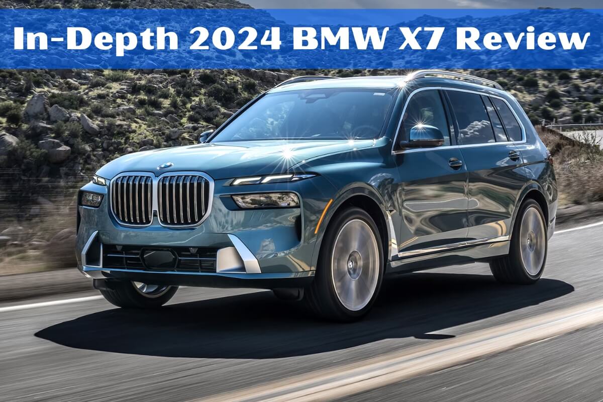 In-Depth 2024 BMW X7 Review